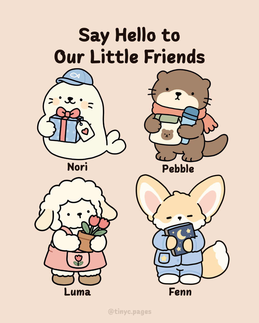 Say Hello to Our Little Friends — Nori, Pebble, Luma and Fenn